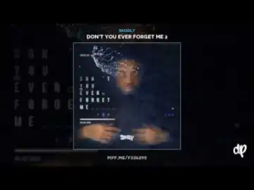 Don't You Ever Forget Me 2 BY Skooly